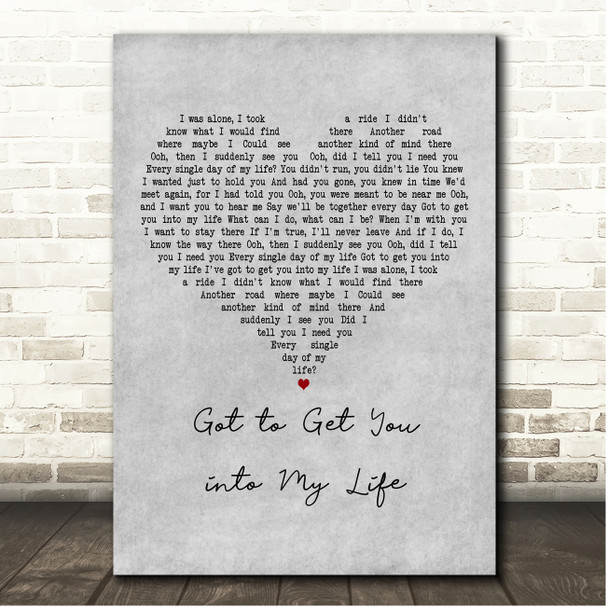The Beatles Got to Get You into My Life Grey Heart Song Lyric Print