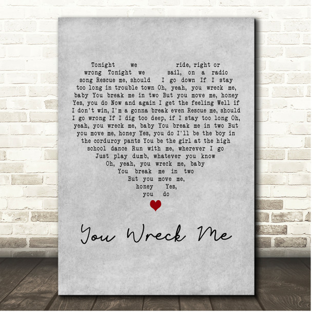 Tom Petty And The Heartbreakers You Wreck Me Grey Heart Song Lyric Print