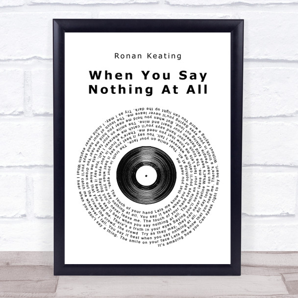 Ronan Keating When You Say Nothing At All Vinyl Record Song Lyric Quote Print