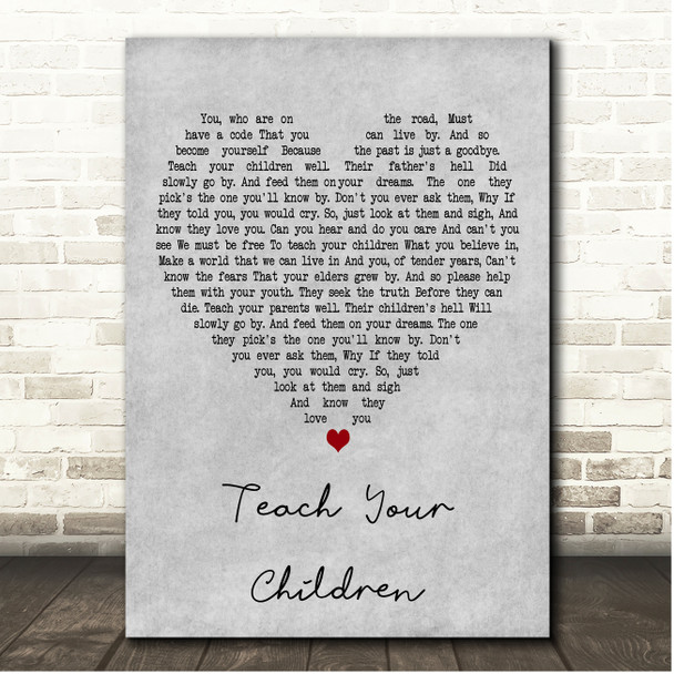 Crosby, Stills, Nash & Young Teach Your Children Grey Heart Song Lyric Print