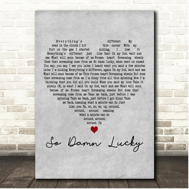 Dave Matthews band So Damn Lucky Grey Heart Song Lyric Print
