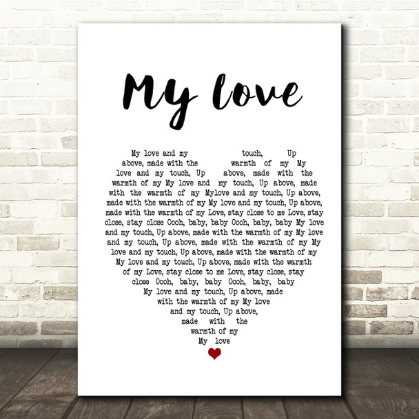 Route 94 Ft Jess Glynne My Love White Heart Song Lyric Quote Print