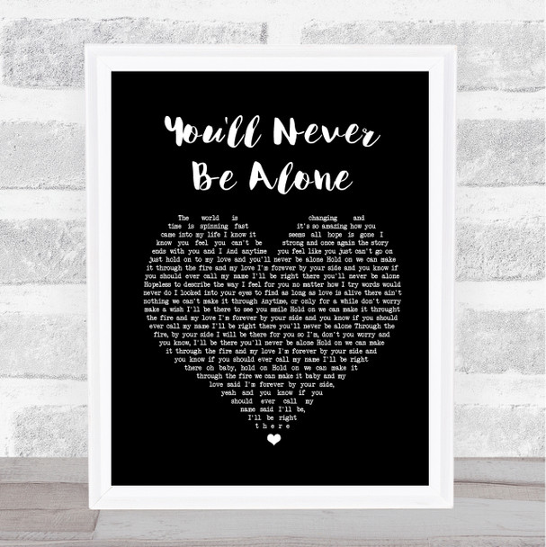 Anastacia You'll Never Be Alone Black Heart Song Lyric Quote Print