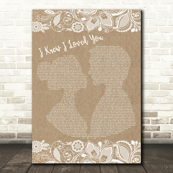 Savage Garden I Knew I Loved You Burlap & Lace Song Lyric Quote Print