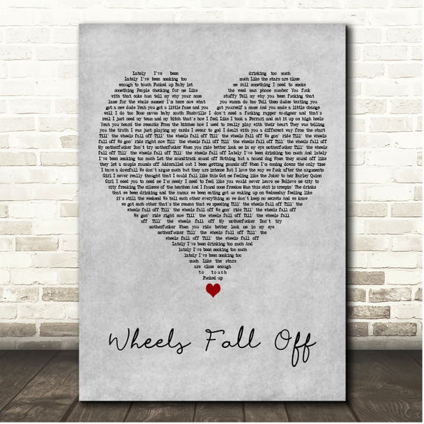 JellyRoll Wheels Fall Off Grey Heart Song Lyric Print