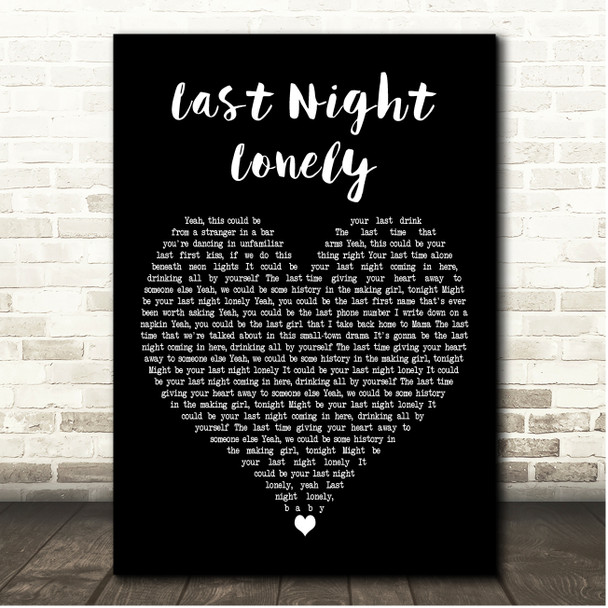 Jon Pardi Last Night Lonely Black Heart Song Lyric Print