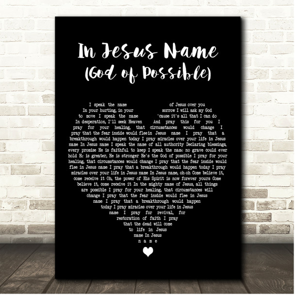 Katy Nichole In Jesus Name (God of Possible) Black Heart Song Lyric Print