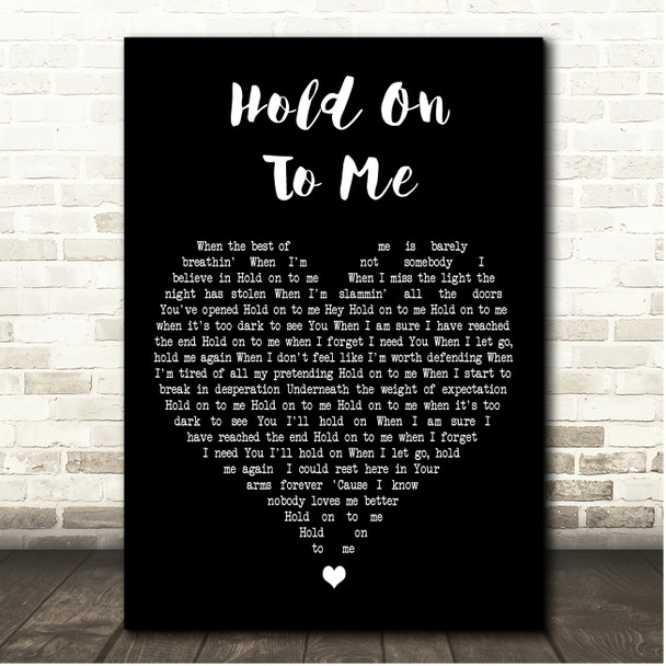 Lauren Daigle Hold On To Me Black Heart Song Lyric Print