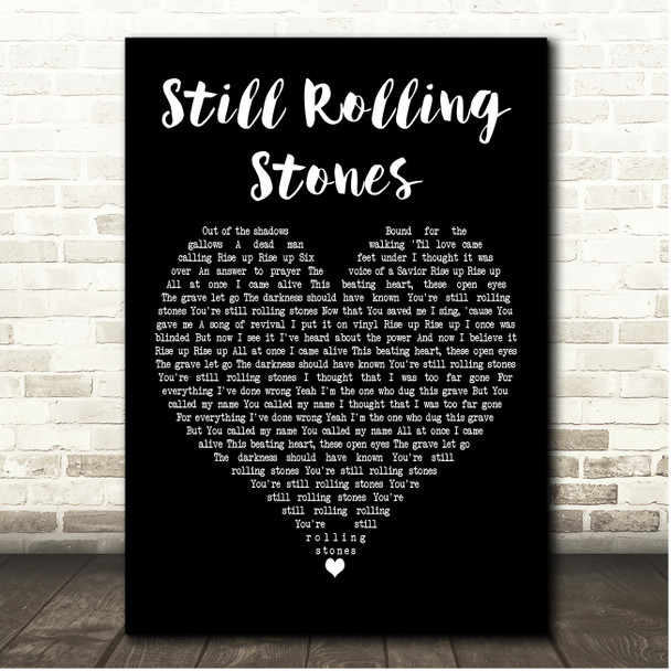 Lauren Daigle Still Rolling Stones Black Heart Song Lyric Print