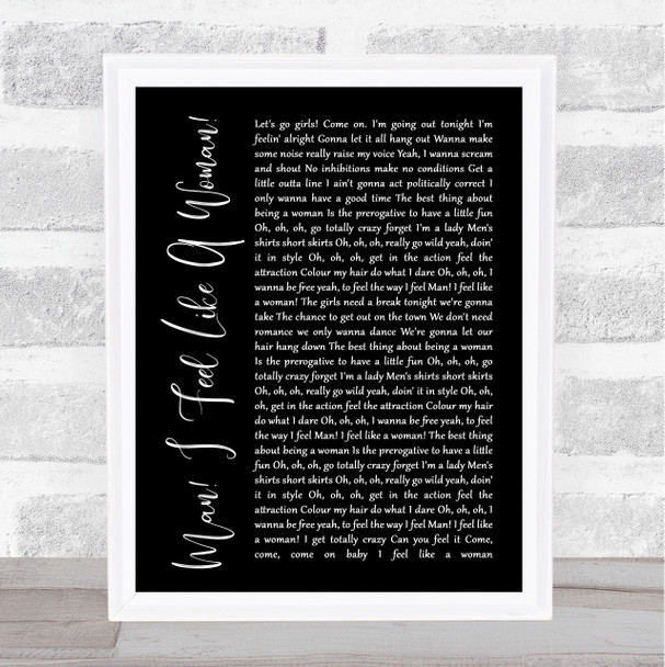 Shania Twain Man I Feel Like A Woman Black Script Song Lyric Quote Print