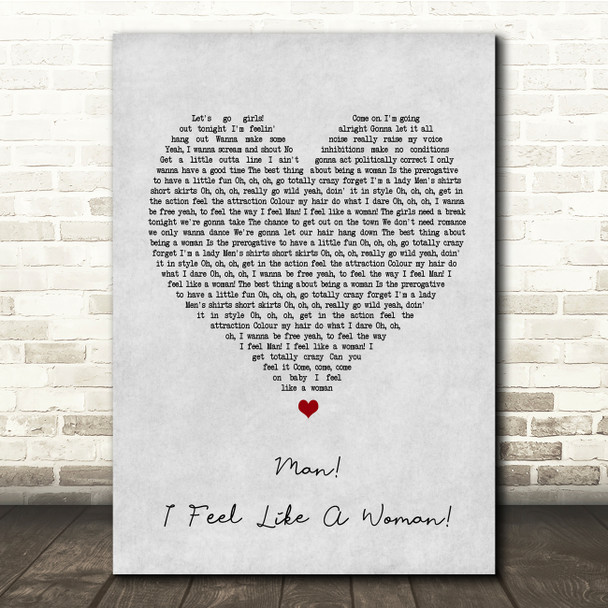 Shania Twain Man I Feel Like A Woman Grey Heart Song Lyric Quote Print