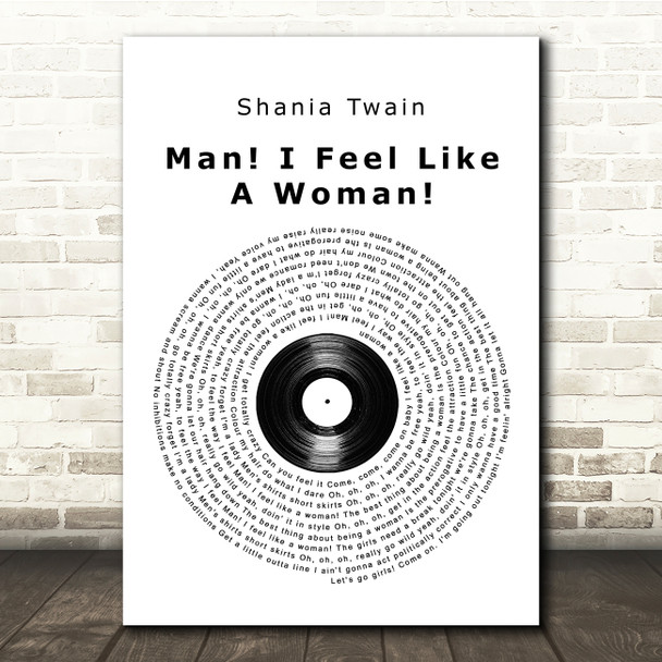 Shania Twain Man I Feel Like A Woman Vinyl Record Song Lyric Quote Print