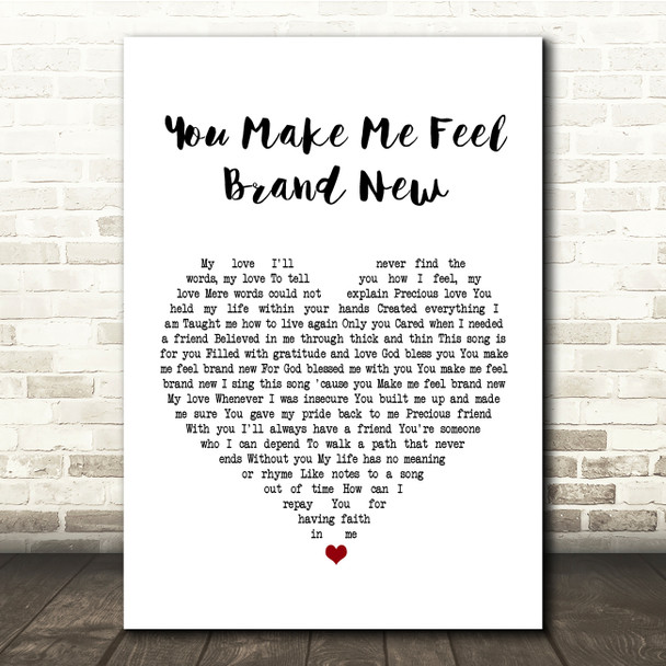 Simply Red You Make Me Feel Brand New White Heart Song Lyric Quote Print