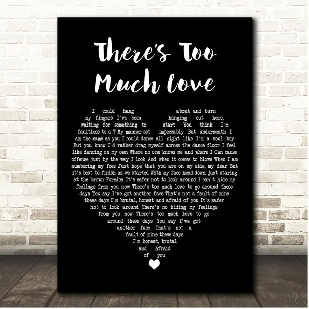 Belle and Sebastian Theres Too Much Love Black Heart Song Lyric Print