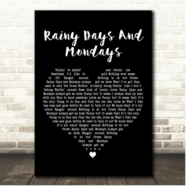 The Carpenters Rainy Days And Mondays Black Heart Song Lyric Print