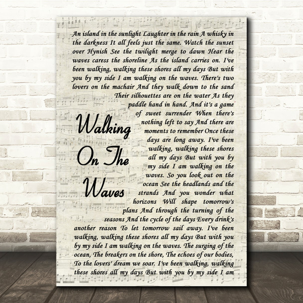 Skipinnish Walking On The Waves Vintage Script Song Lyric Quote Print