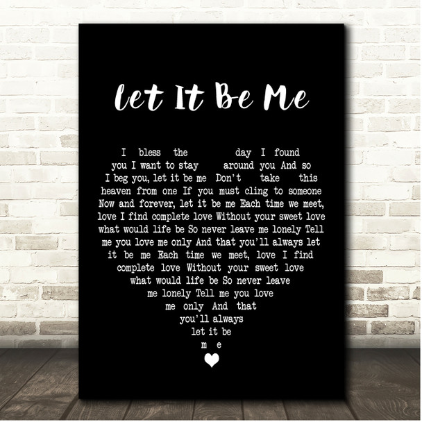The Everly Brothers Let It Be Me Black Heart Song Lyric Print