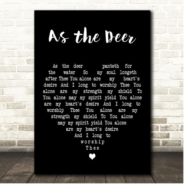 The Maranatha! Singers As the Deer Black Heart Song Lyric Print