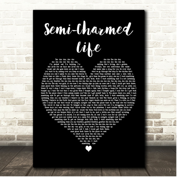 Third Eye Blind Semi-Charmed Life Black Heart Song Lyric Print