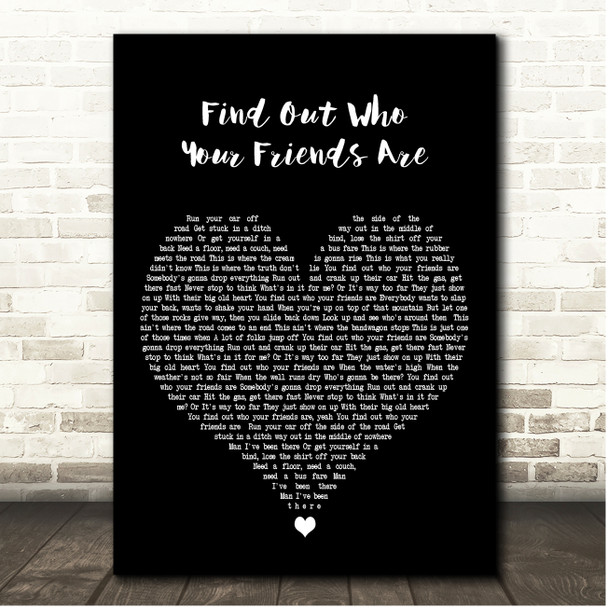 Tracy Lawrence Find Out Who Your Friends Are Black Heart Song Lyric Print