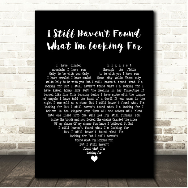 U2 I Still Haven't Found What I'm Looking For Black Heart Song Lyric Print