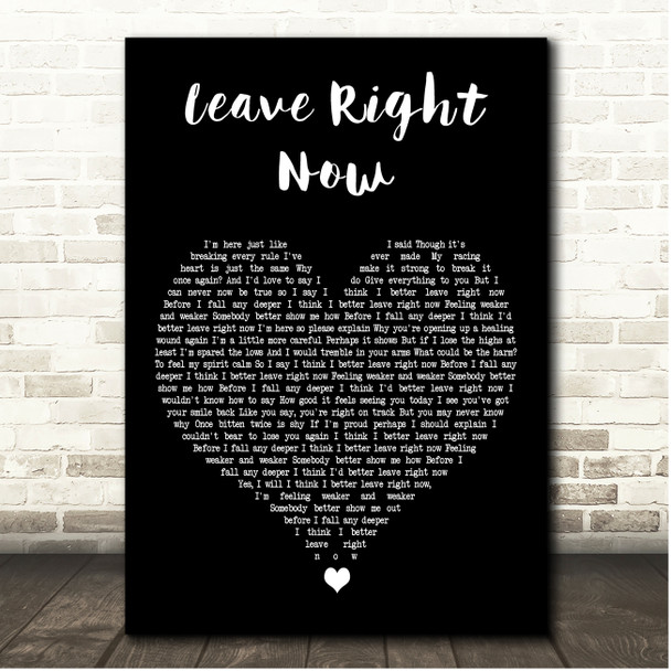 Will Young Leave Right Now Black Heart Song Lyric Print