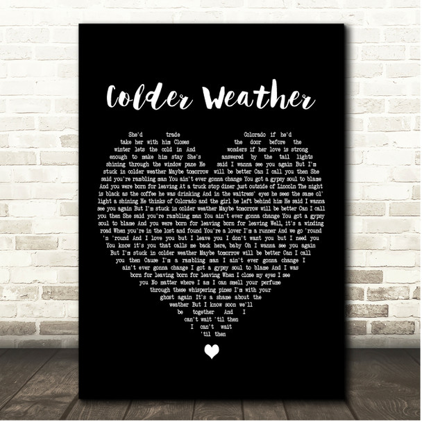 Zac Brown Band Colder Weather Black Heart Song Lyric Print