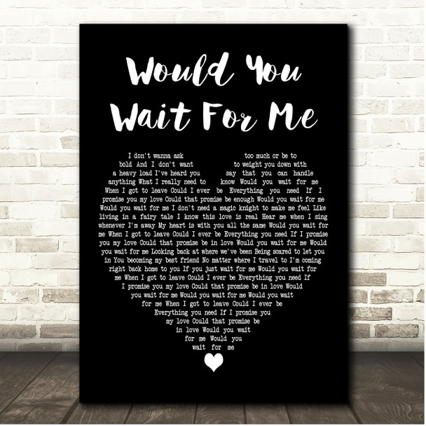Brett Young Would You Wait For Me Black Heart Song Lyric Print