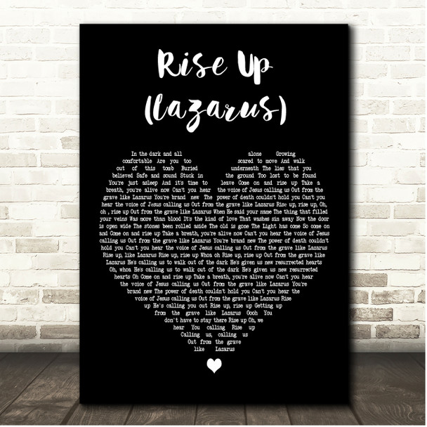 CAIN Rise Up (Lazarus) Black Heart Song Lyric Print