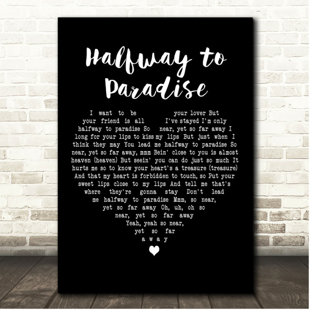 Daniel O/nnell Halfway to Paradise Black Heart Song Lyric Print