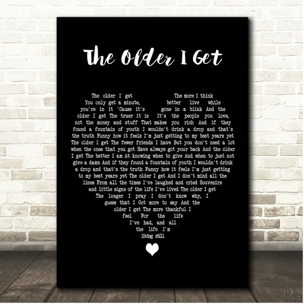 Alan Jackson The Older I Get Black Heart Song Lyric Print