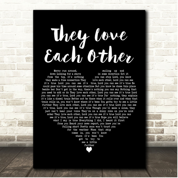 Grateful Dead They Love Each Other Black Heart Song Lyric Print