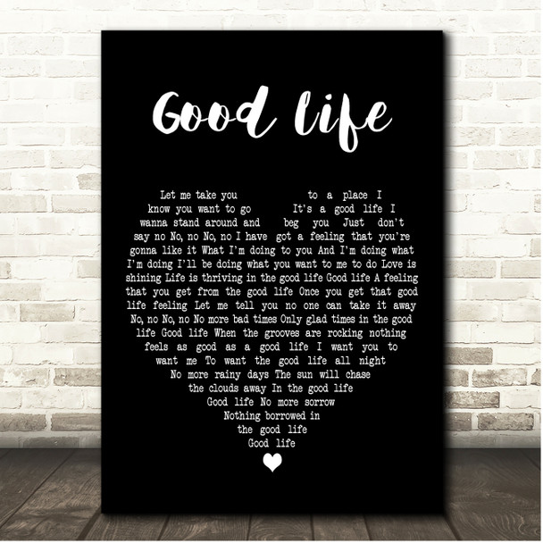 Inner City Good Life Black Heart Song Lyric Print