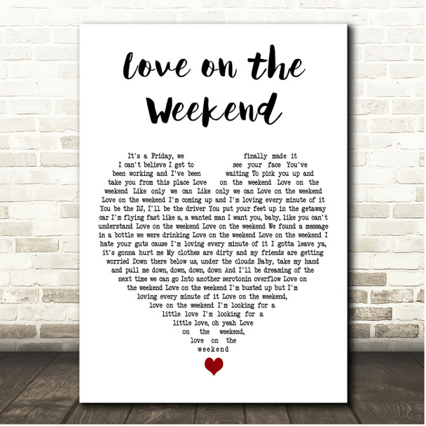 John Mayer Love On The Weekend White Heart Song Lyric Print