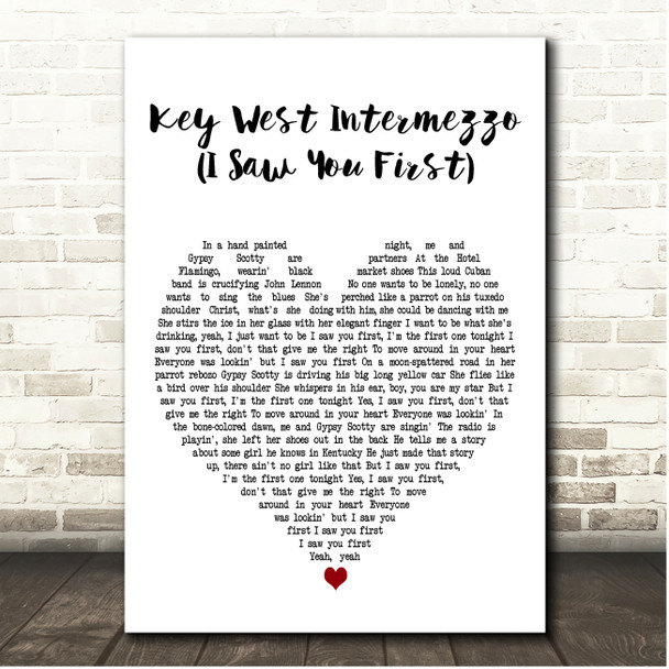 John Mellencamp Key West Intermezzo (I Saw You First) White Heart Song Lyric Print
