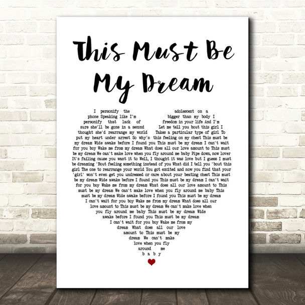 The 1975 This Must Be My Dream White Heart Song Lyric Quote Print