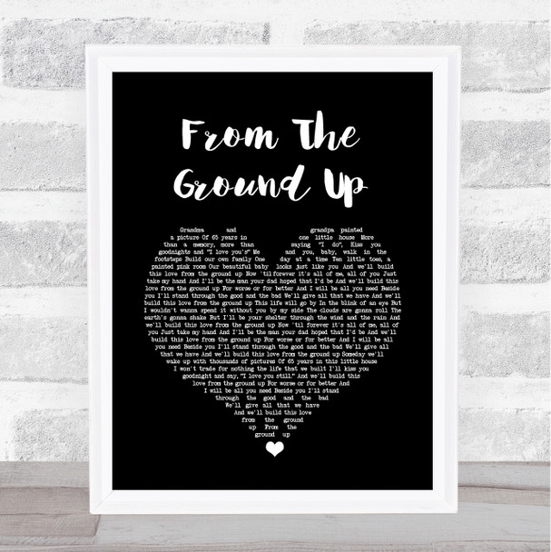 Dan + Shay From The Ground Up Black Heart Song Lyric Quote Print
