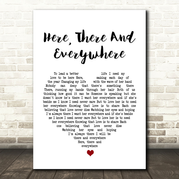 The Beatles Here, There And Everywhere White Heart Song Lyric Quote Print