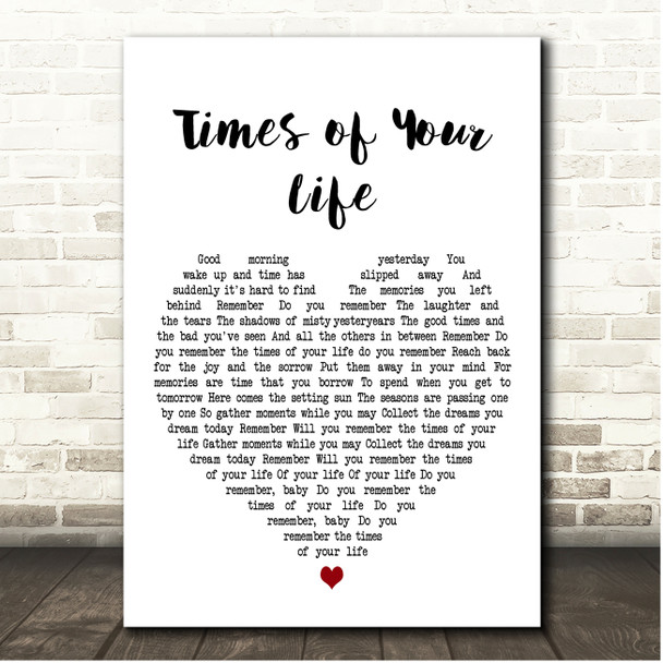 Paul Anka Times Of Your Life White Heart Song Lyric Print