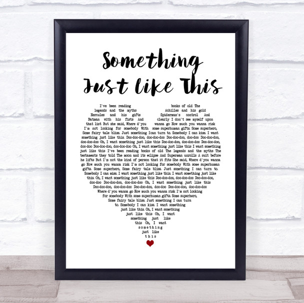 The Chainsmokers Coldplay Something Just Like This White Heart Song Lyric Print
