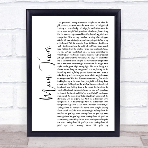 The Dirty Heads Moon Tower White Script Song Lyric Quote Print