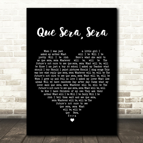 Doris Day Que Sera, Sera Black Heart Song Lyric Quote Print