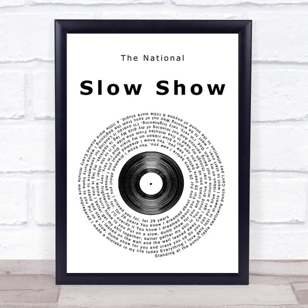 The National Slow Show Vinyl Record Song Lyric Quote Print