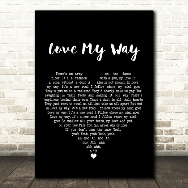 The Psychedelic Furs Love My Way Black Heart Song Lyric Quote Print