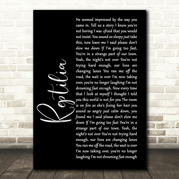 The Strokes Reptilia Black Script Song Lyric Quote Print