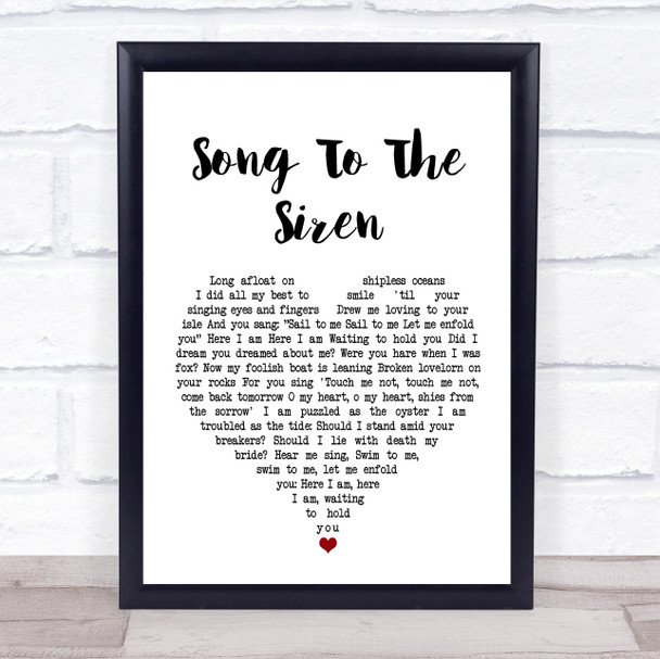 This Mortal Coil Song To The Siren White Heart Song Lyric Quote Print