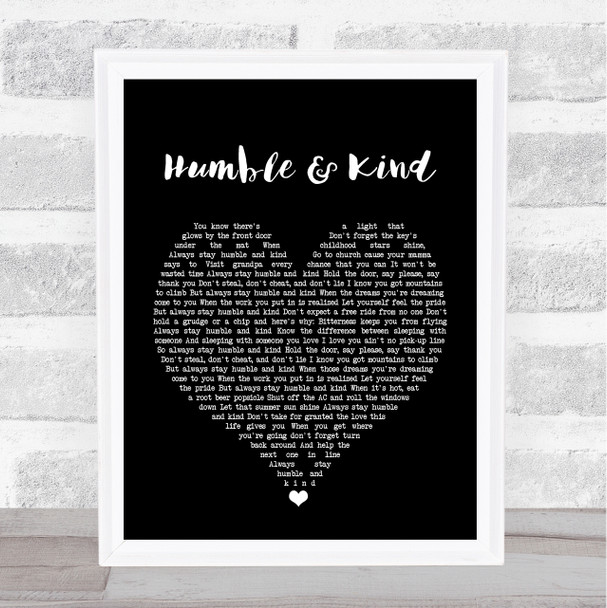 Tim McGraw Humble And Kind Black Heart Song Lyric Quote Print