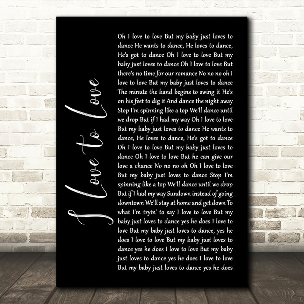 Tina Charles I Love to Love Black Script Song Lyric Quote Print