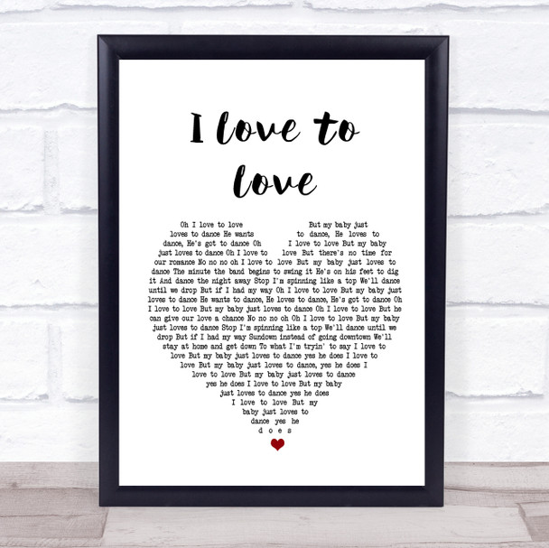 Tina Charles I Love to Love White Heart Song Lyric Quote Print