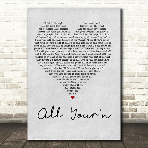 Tyler Childers All Your'n Grey Heart Song Lyric Quote Print
